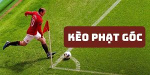 Kèo Phạt Góc - Bí Quyết Đặt Cược Hiệu Quả Cho Người Mới
