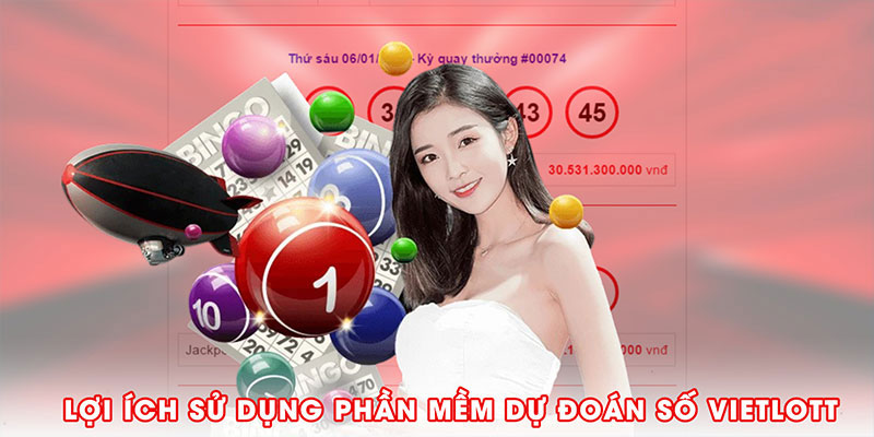 Lợi ích của việc sử dụng phần mềm dự đoán số Vietlott